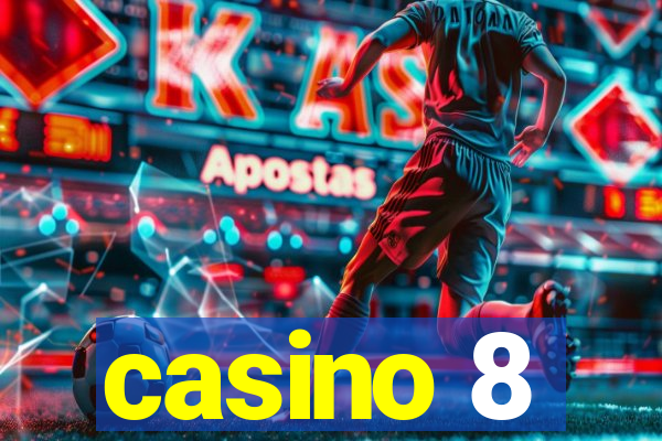 casino 8